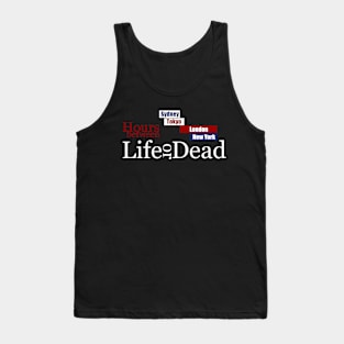 hours between life or death - Forex Tank Top